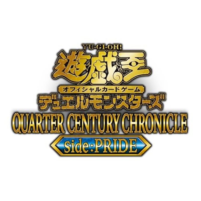 "Yu-Gi-Oh!" OCG Duel Monsters QUARTER CENTURY CHRONICLE side: PRIDE